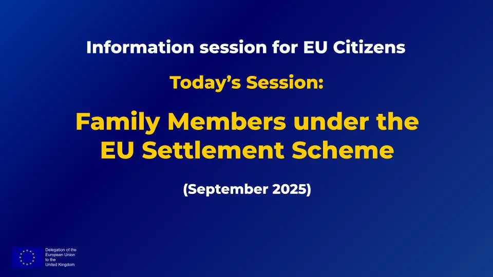 Information session for EU Citizens: Family members under the EU Settlement Scheme